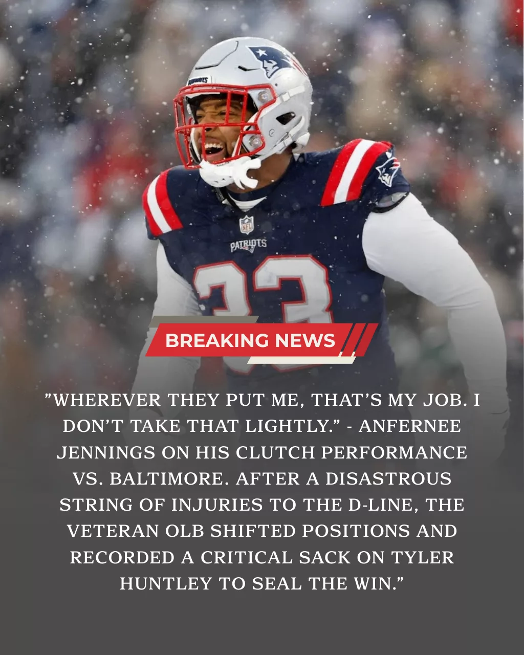 BREAKING: Anfernee Jennings may have secured his future with the New England Patriots after a heroic "next man up" performance in Week 16. Despite being dangled in trade rumors all season, Jennings stepped in as an emergency defensive lineman to help the Patriots (12-3) clinch a playoff spot with a 28-24 win over the Ravens.