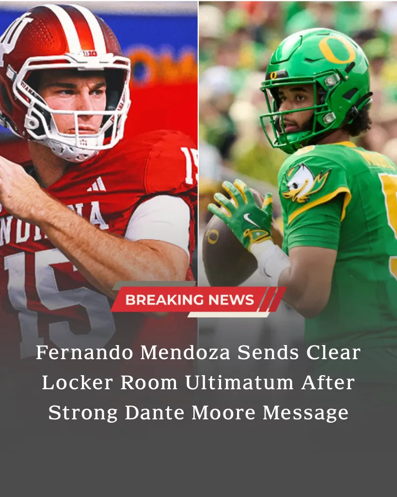Indiana–Oregon Clash Heats Up After Fernando Mendoza Sends Blunt Ultimatum to Dante Moore