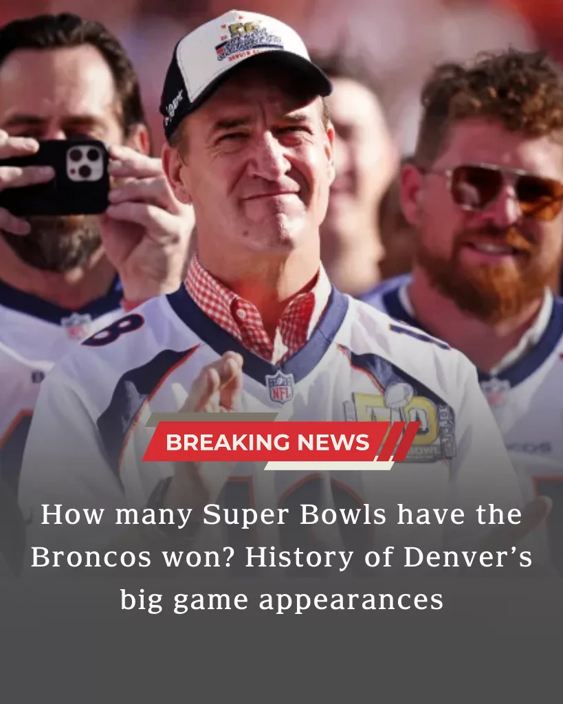 How many Super Bowls have the Broncos won? History of Denver's big game appearances