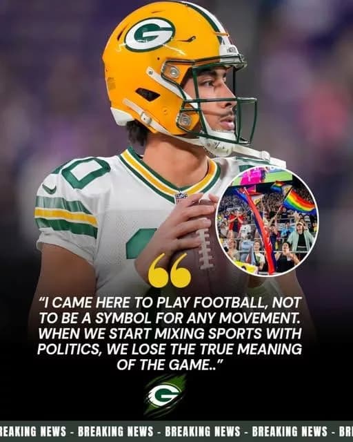 BREAKING NEWS: Green Bay Packers star Jordan Love reportedly stated he will not attend the NFL’s Pride Night, saying: “The field should be about football, not about politics.”